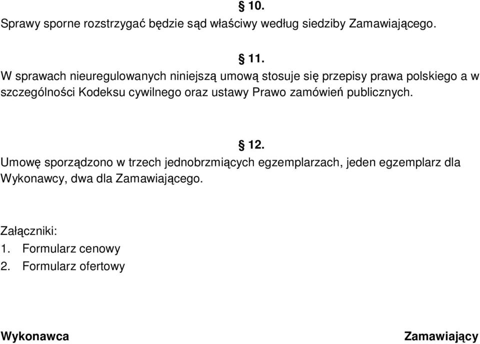 cywilnego oraz ustawy Prawo zamówień publicznych. 12.