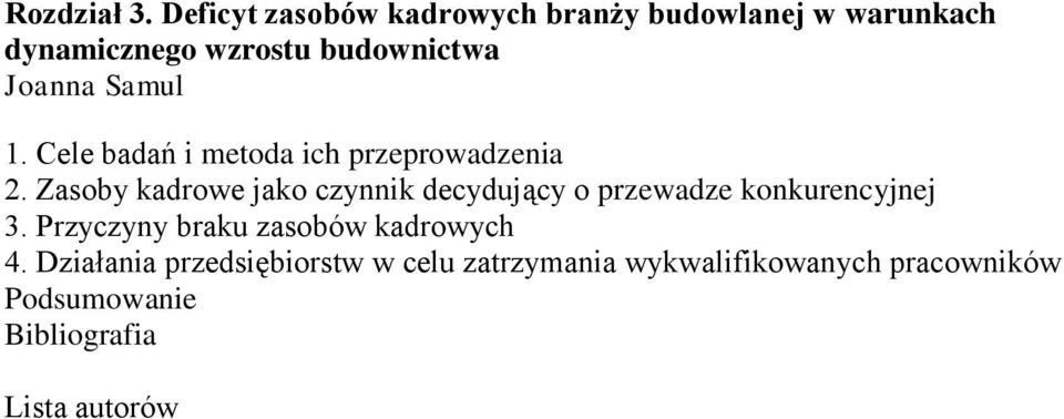 Joanna Samul 1. Cele badań i metoda ich przeprowadzenia 2.