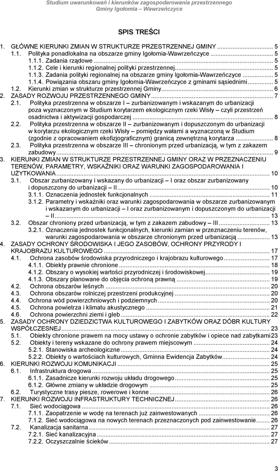 Pwiązania bszaru gminy Igłmia-Wawrzeńczyce z gminami sąsiednimi... 5 1.