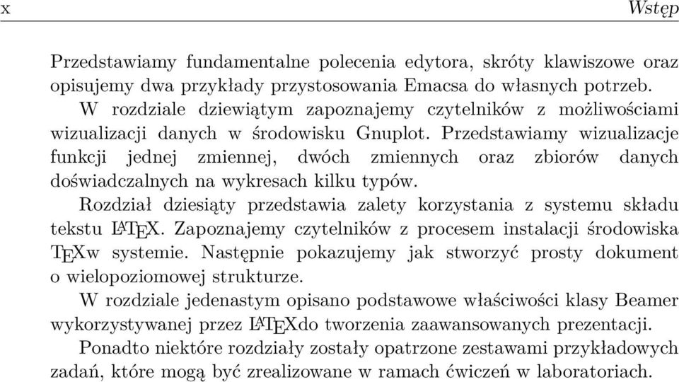 Przedstawiamy wizualizacje funkcji jednej zmiennej, dwóch zmiennych oraz zbiorów danych doświadczalnych na wykresach kilku typów.