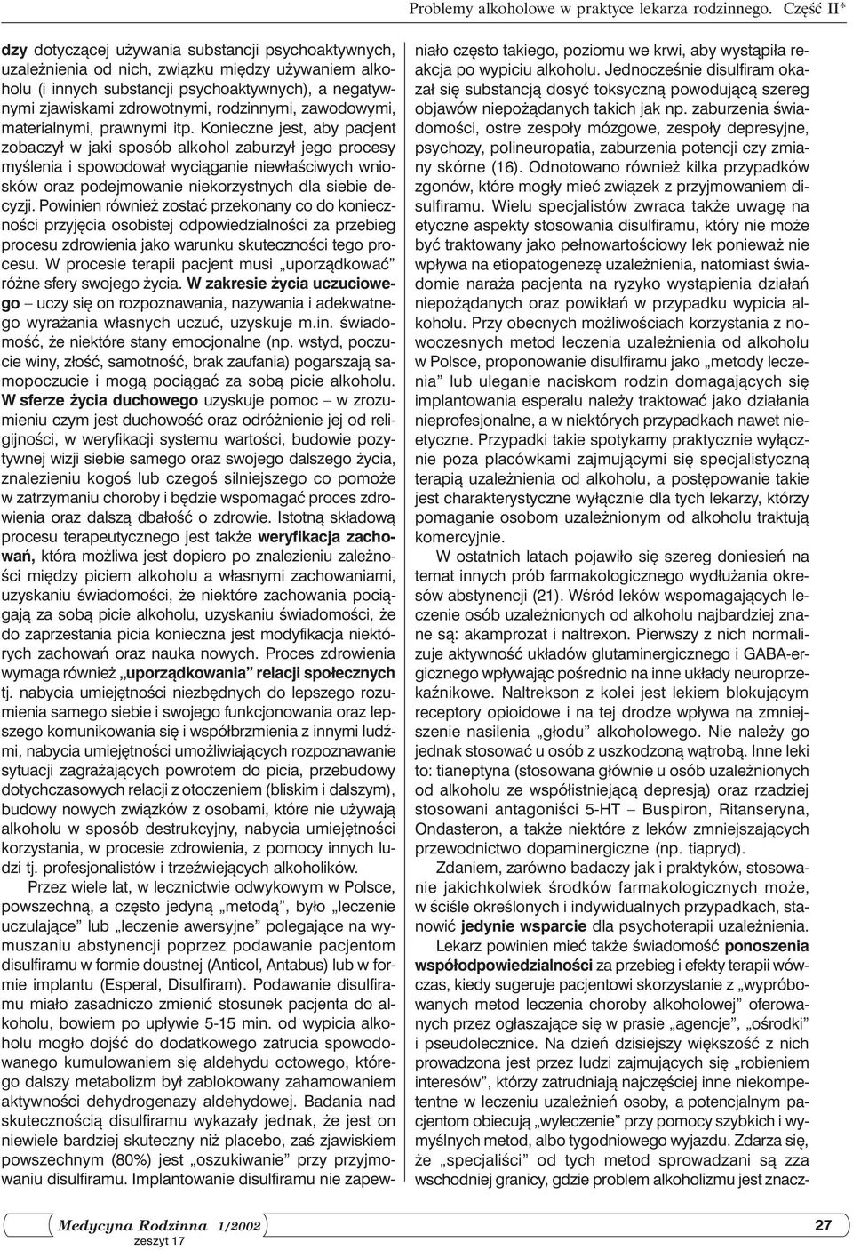 rodzinnymi, zawodowymi, materialnymi, prawnymi itp.
