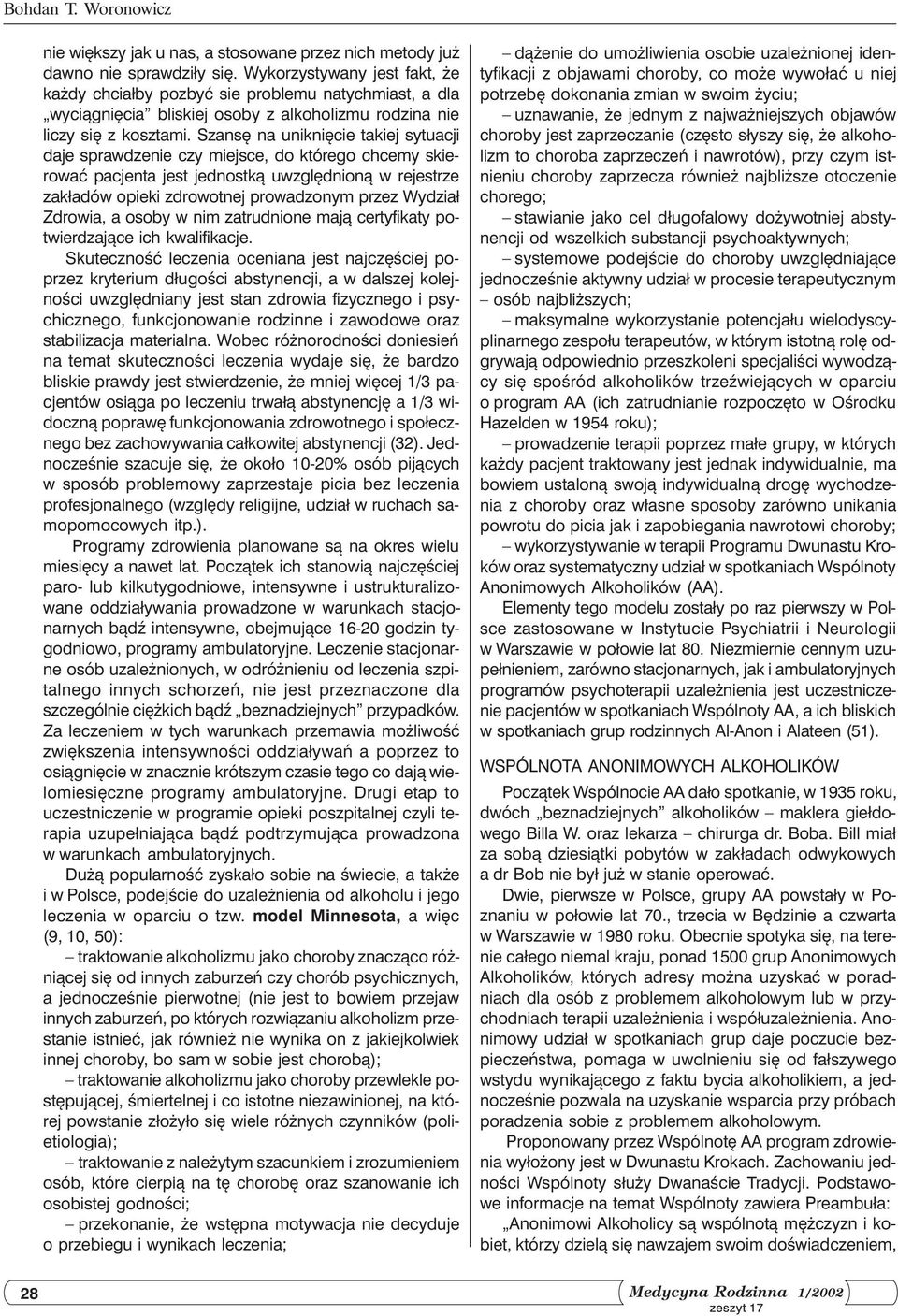 Szansę na uniknięcie takiej sytuacji daje sprawdzenie czy miejsce, do którego chcemy skierować pacjenta jest jednostką uwzględnioną w rejestrze zakładów opieki zdrowotnej prowadzonym przez Wydział