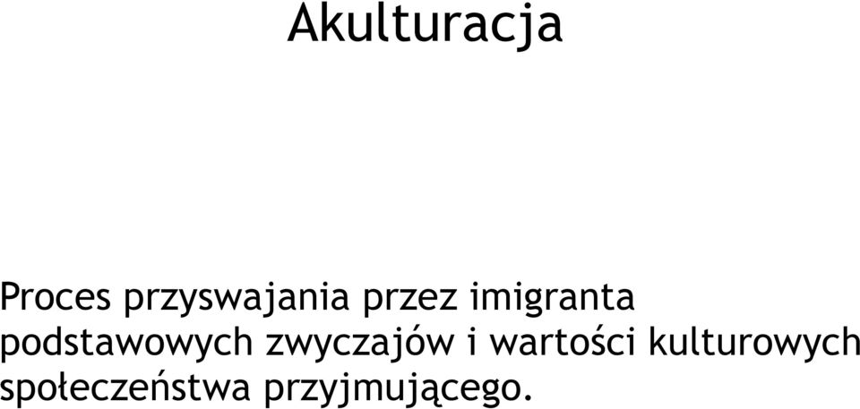 podstawowych zwyczajów i