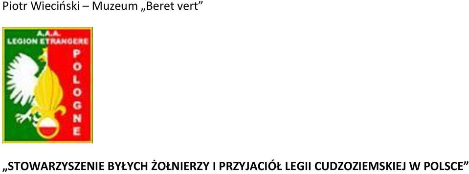 BYŁYCH ŻOŁNIERZY I