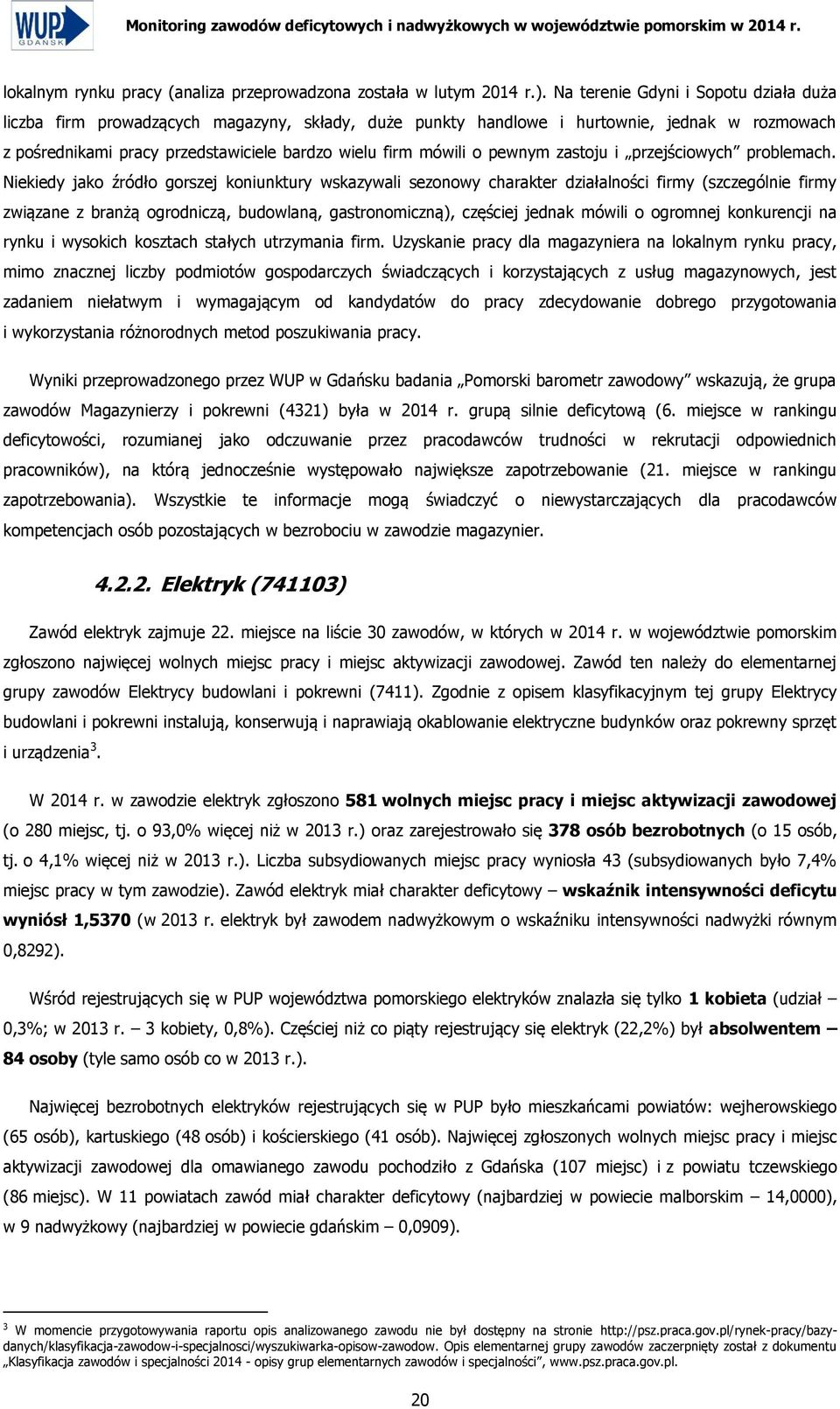 pewnym zastoju i przejściowych problemach.