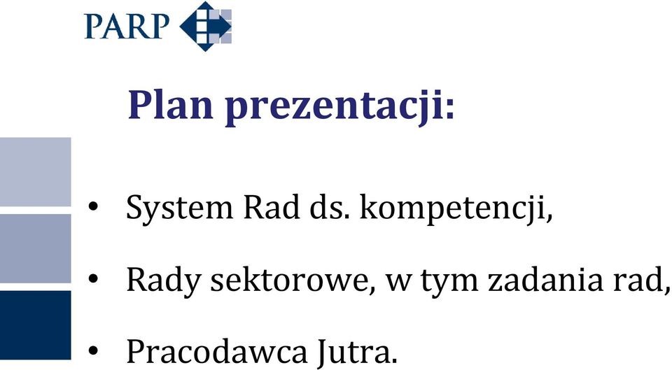 kompetencji, Rady