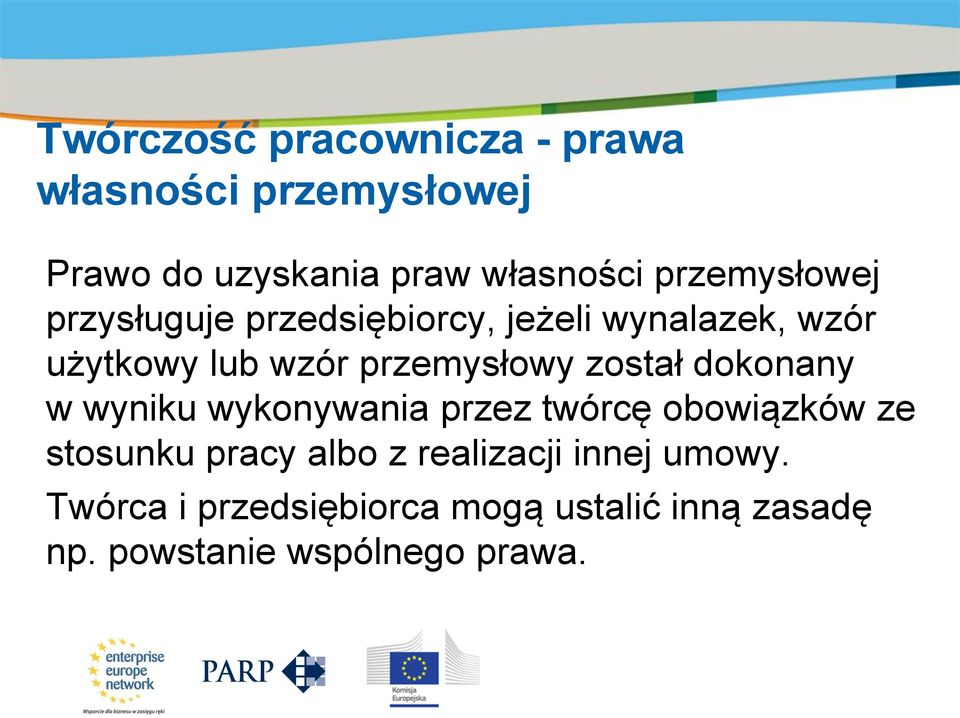 przemysłowy został dokonany w wyniku wykonywania przez twórcę obowiązków ze stosunku pracy