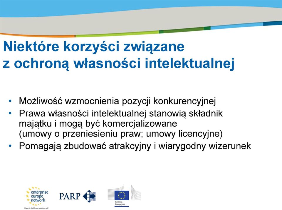 stanowią składnik majątku i mogą być komercjalizowane (umowy o