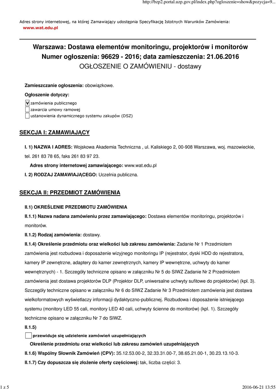 2016 OGŁOSZENIE O ZAMÓWIENIU - dostawy Zamieszczanie ogłoszenia: obowiązkowe.