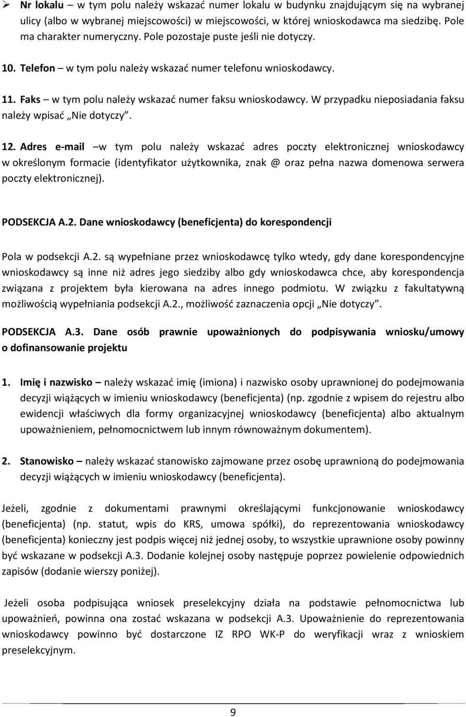 W przypadku nieposiadania faksu należy wpisać Nie dotyczy. 12.