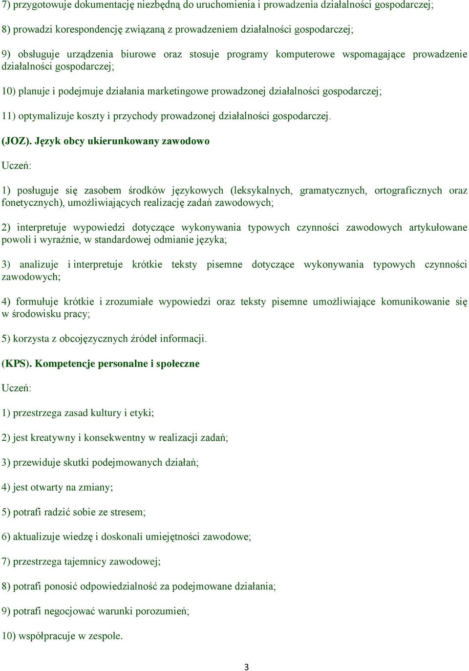 koszty i przychody prowadzonej działalności gospodarczej. (JOZ).