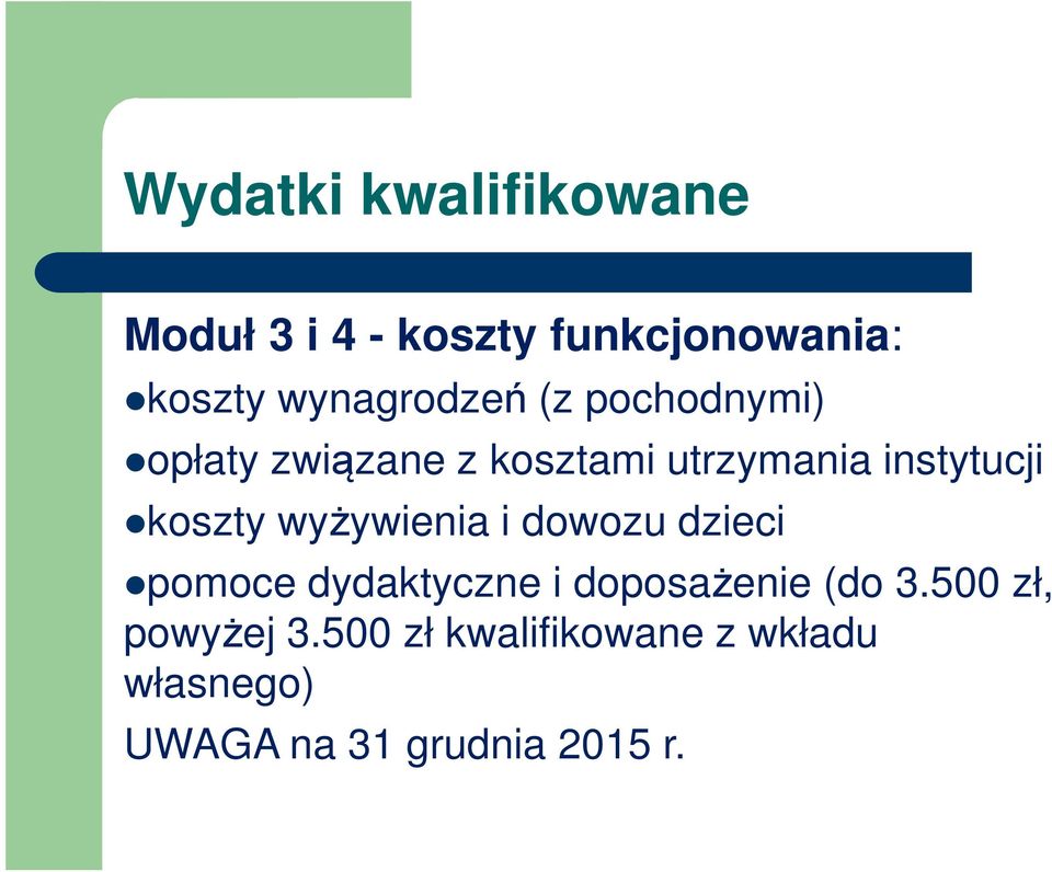 instytucji koszty wyżywienia i dowozu dzieci pomoce dydaktyczne i