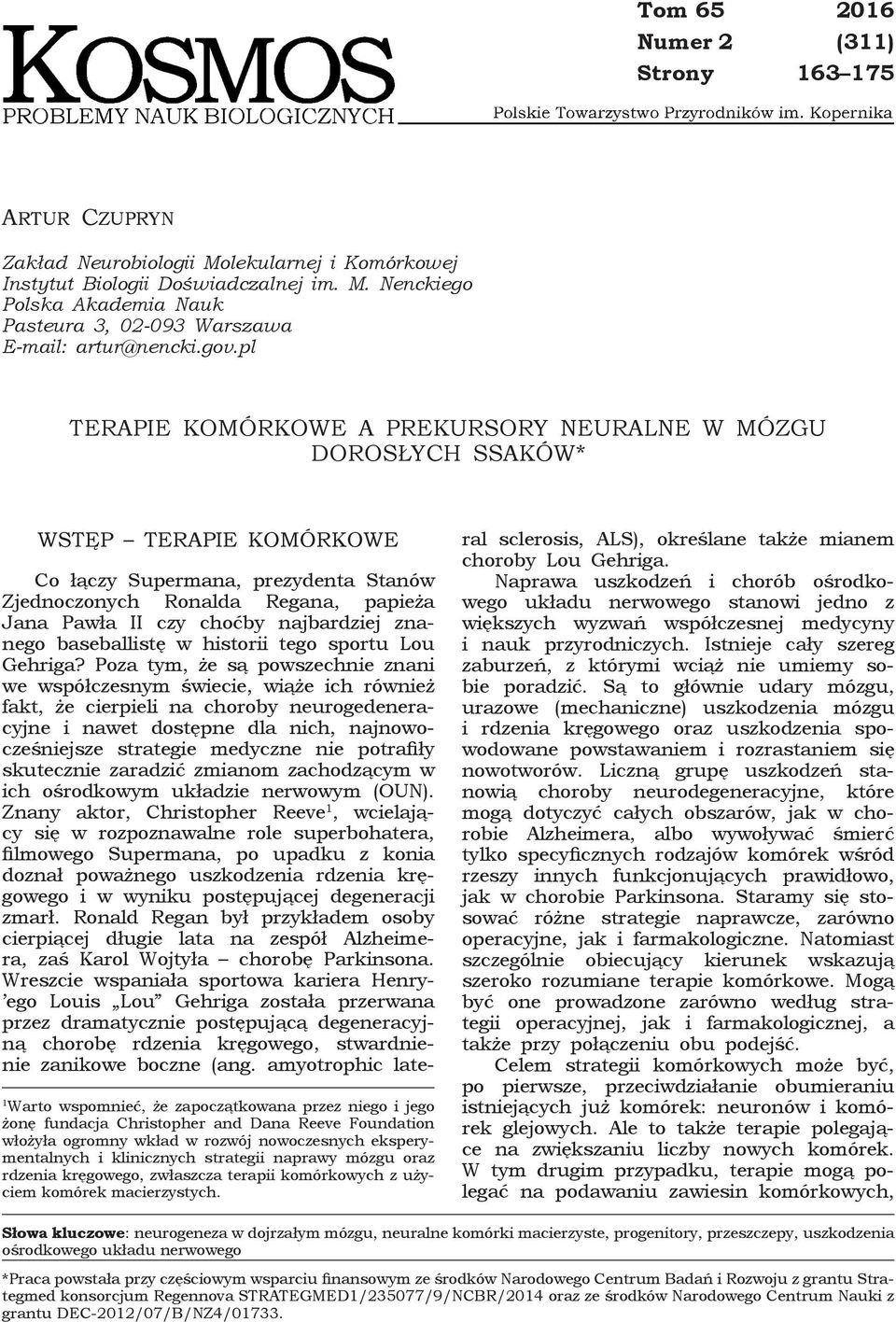 najbardziej znanego baseballistę w historii tego sportu Lou Gehriga?