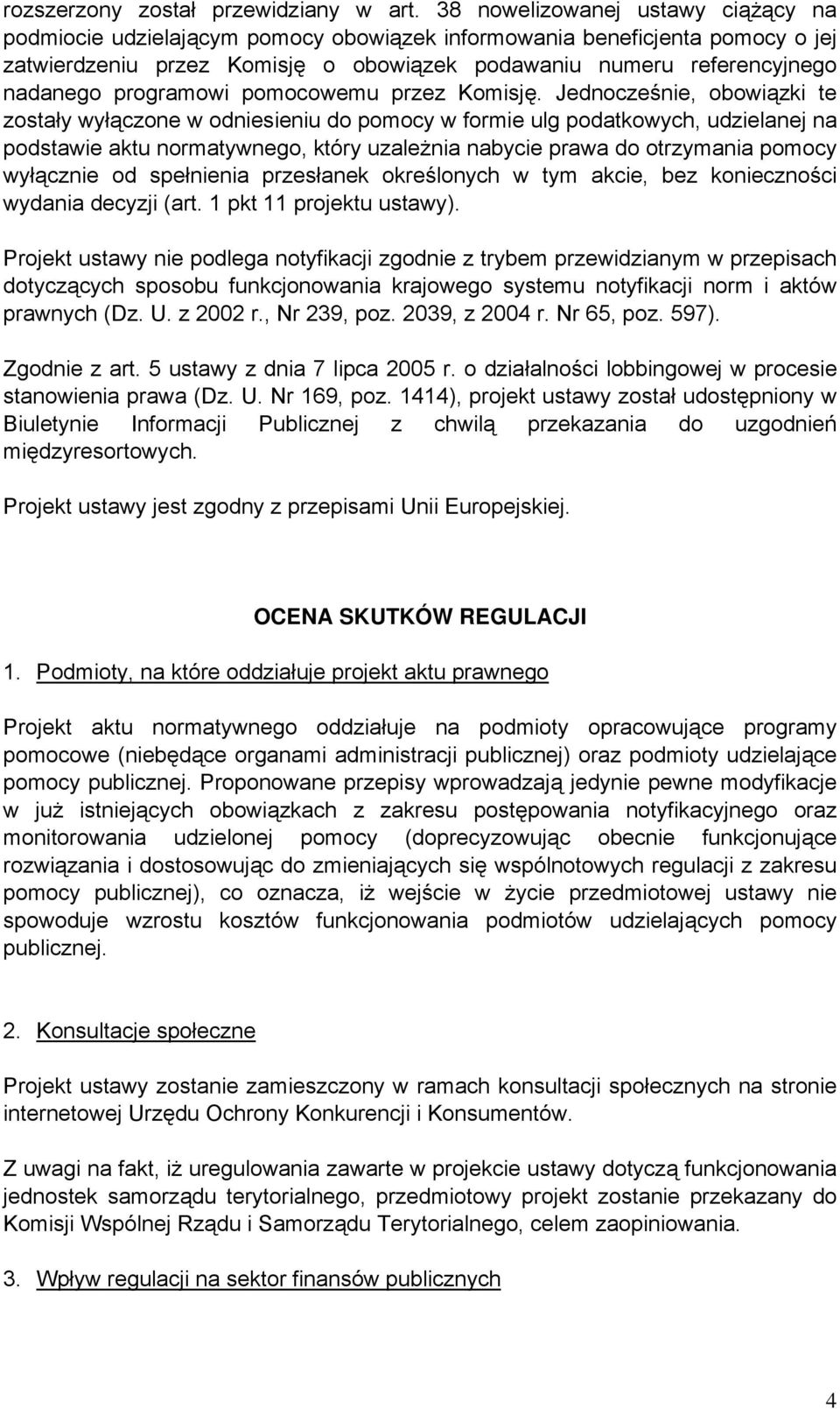 programowi pomocowemu przez Komisję.