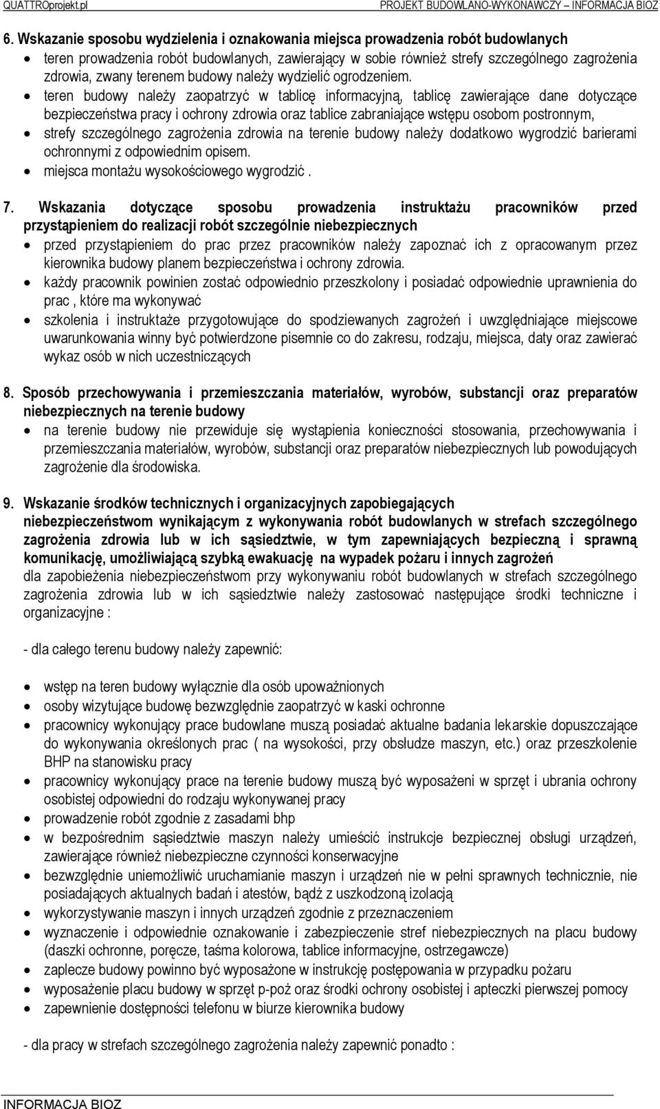 terenem budowy należy wydzielić ogrodzeniem.