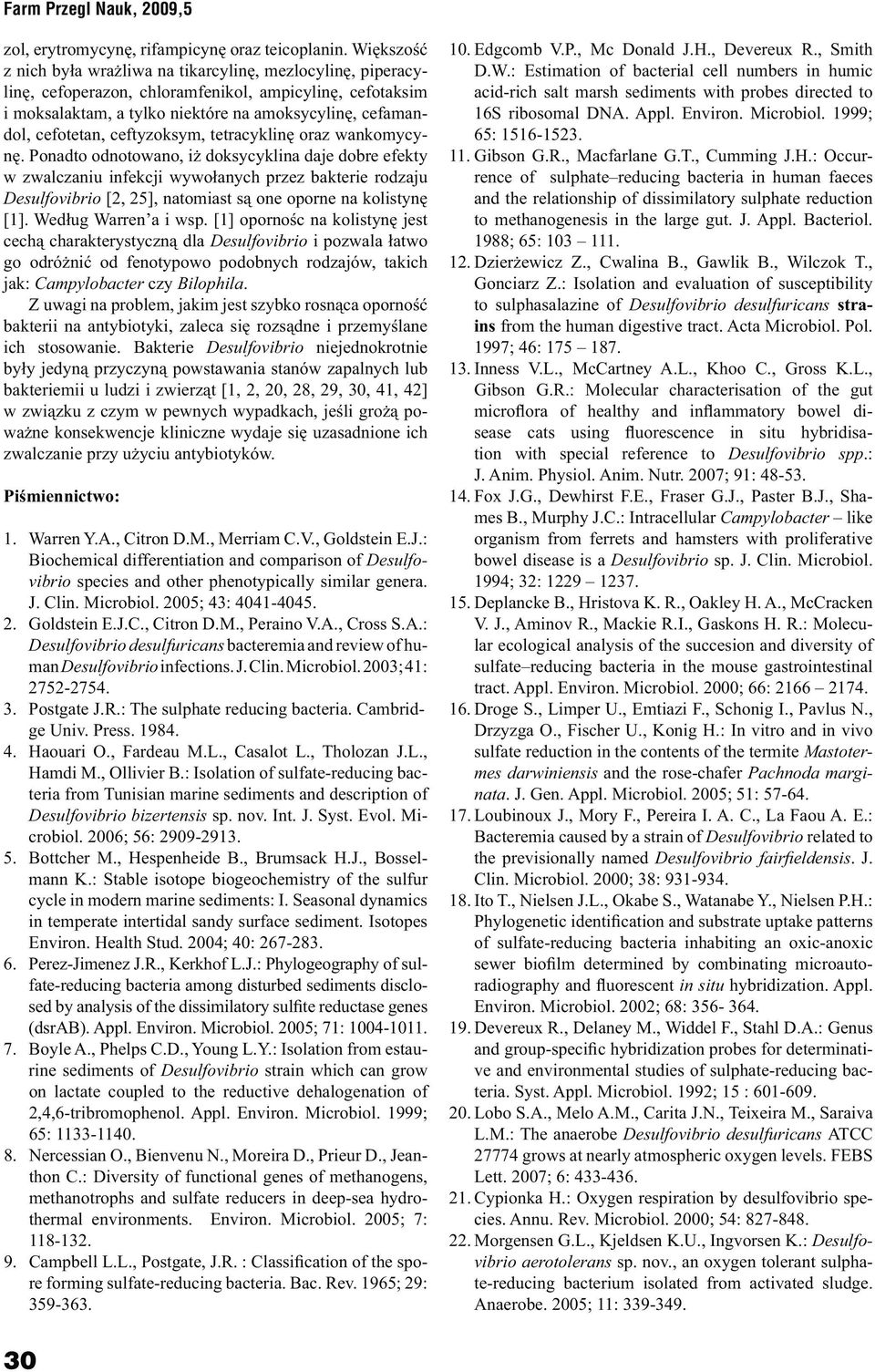 ceftyzoksym, tetracyklinę oraz wankomycynę.