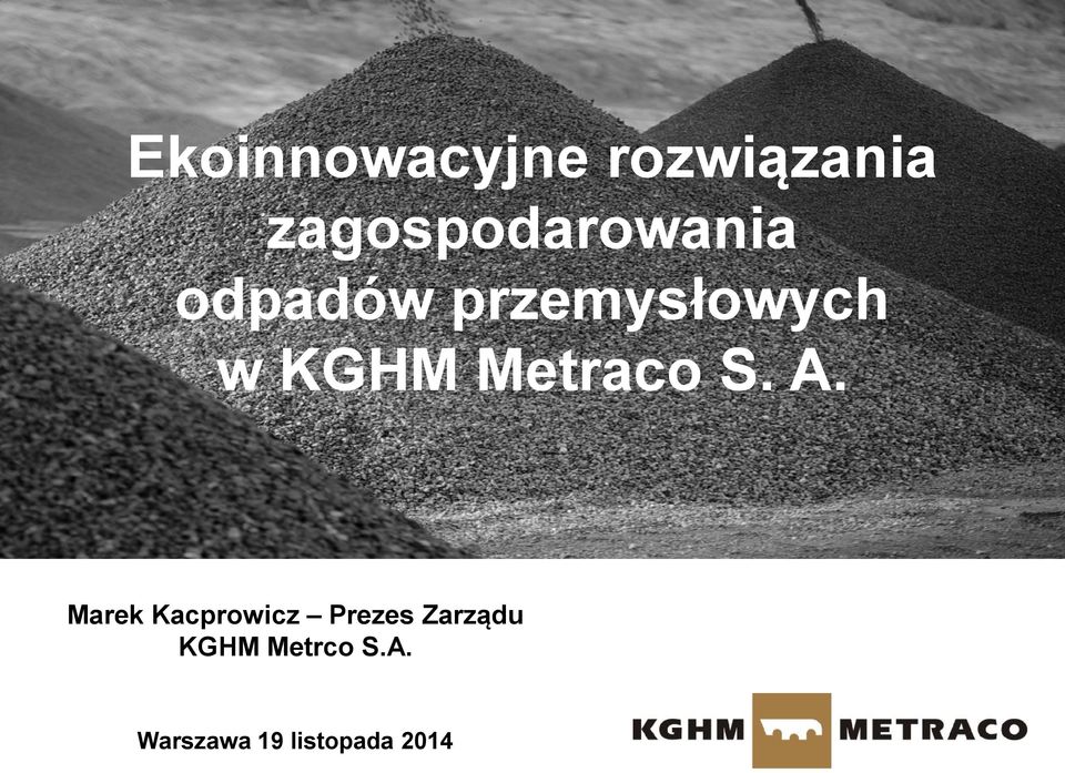KGHM Metraco S. A.
