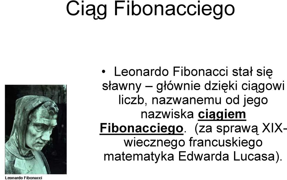od jego nazwiska ciągiem Fibonacciego.