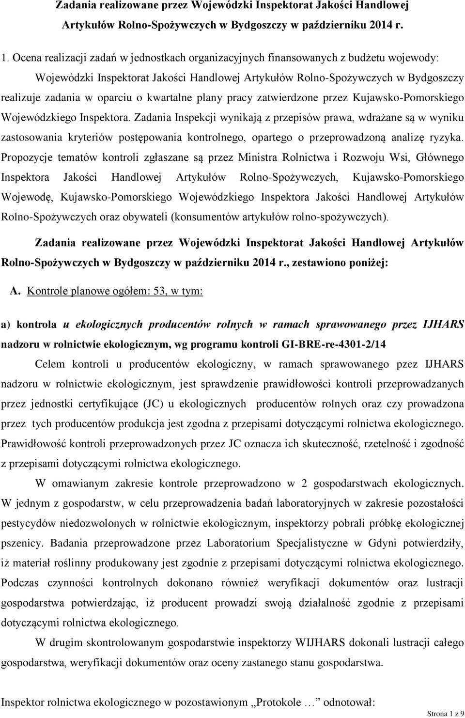 kwartalne plany pracy zatwierdzone przez Kujawsko-Pomorskiego Wojewódzkiego Inspektora.