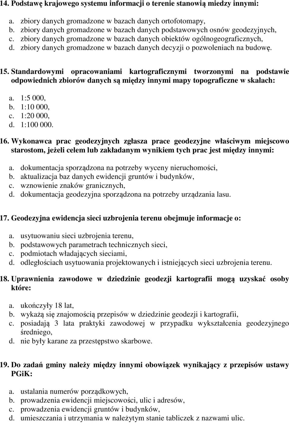 zbiory danych gromadzone w bazach danych decyzji o pozwoleniach na budowę. 15.