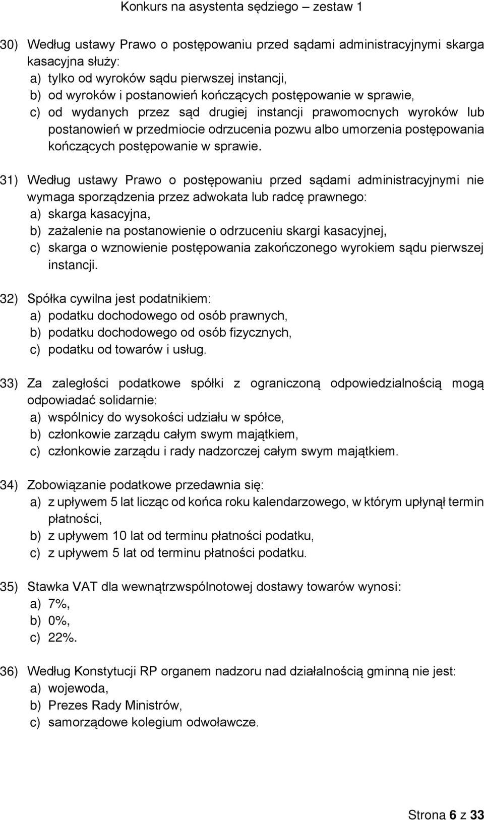 postępowanie w sprawie.
