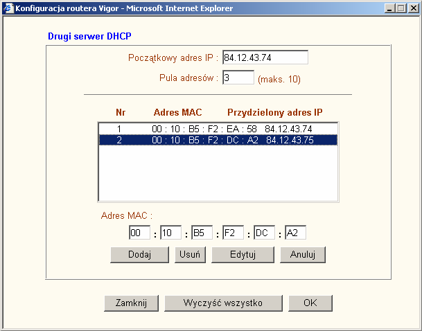 Cenną zaletą routera jest zdolność trwałego kojarzenia MAC-IP przez oba serwery DHCP, tak aby dana stacja otrzymywała zawsze zarezerwowany dla niej adres. Jest to pomocne np.