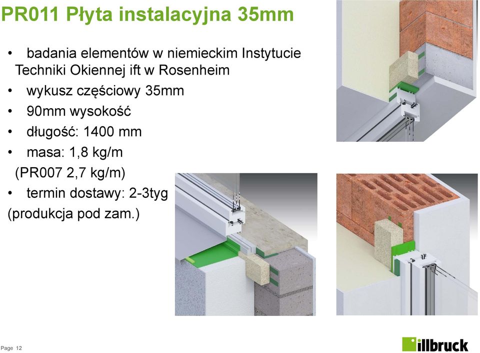 częściowy 35mm 90mm wysokość długość: 1400 mm masa: 1,8 kg/m