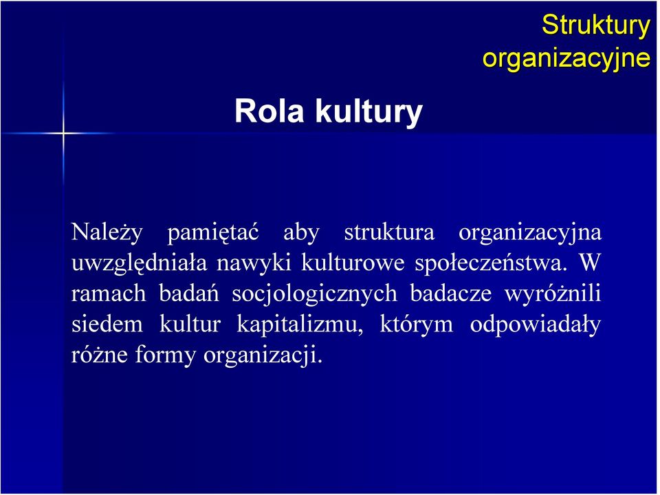 W ramach badań socjologicznych badacze wyróżnili siedem
