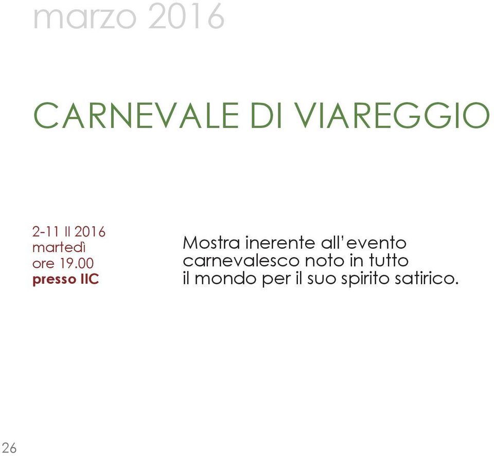 00 presso IIC Mostra inerente all evento