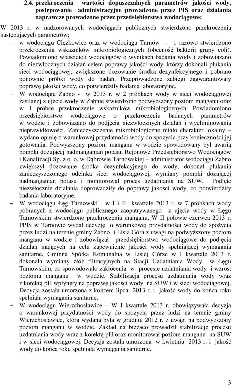 mikrobiologicznych (obecność bakterii grupy coli).