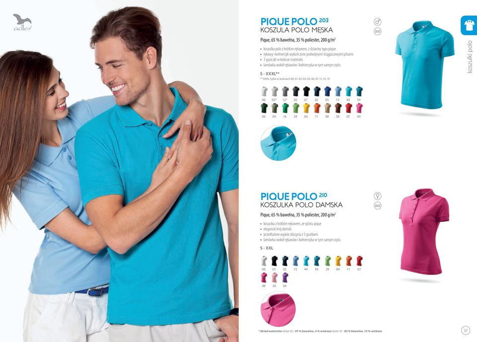 59 06 09 16 39 04 11 08 38 07 40 PIQUE POLO 210 KOSZULKA POLO DAMSKA Pique, 65 % bawełna, 35 % poliester, 2 g/m 2 koszulka z krótkim rękawem, ze splotu pique elegancki krój damski przedłużone wąskie