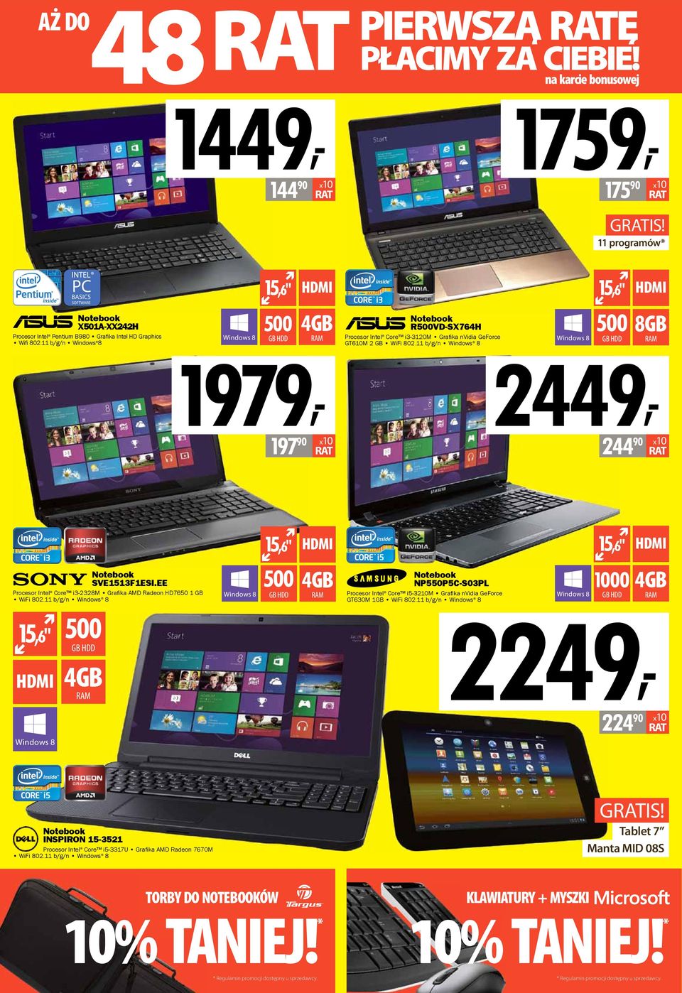 11 b/g/n Windows 8 Windows 8 15,6" 500 8GB GB HDD RAM 244 90 x10 x10 2449, Notebook SVE1513F1ESI.EE Procesor Intel Core i3-2328m Grafi ka AMD Radeon HD7650 1 GB WiFi 802.