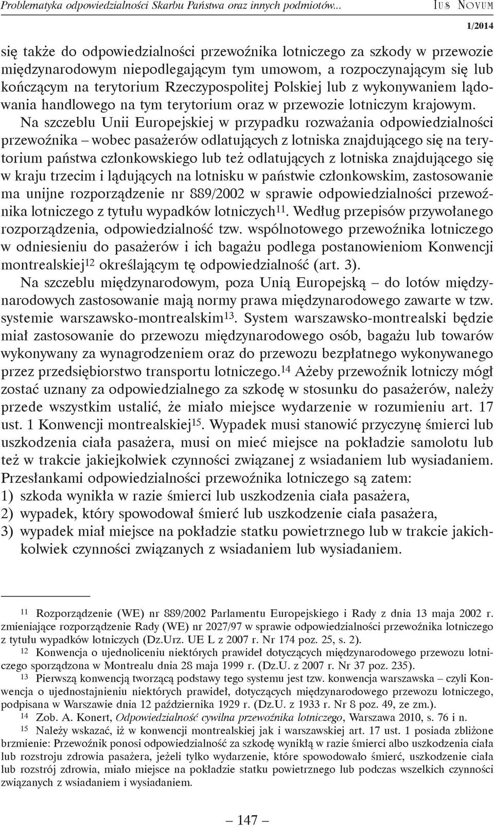 Rzeczypospolitej Polskiej lub z wykonywaniem lądowania handlowego na tym terytorium oraz w przewozie lotniczym krajowym.