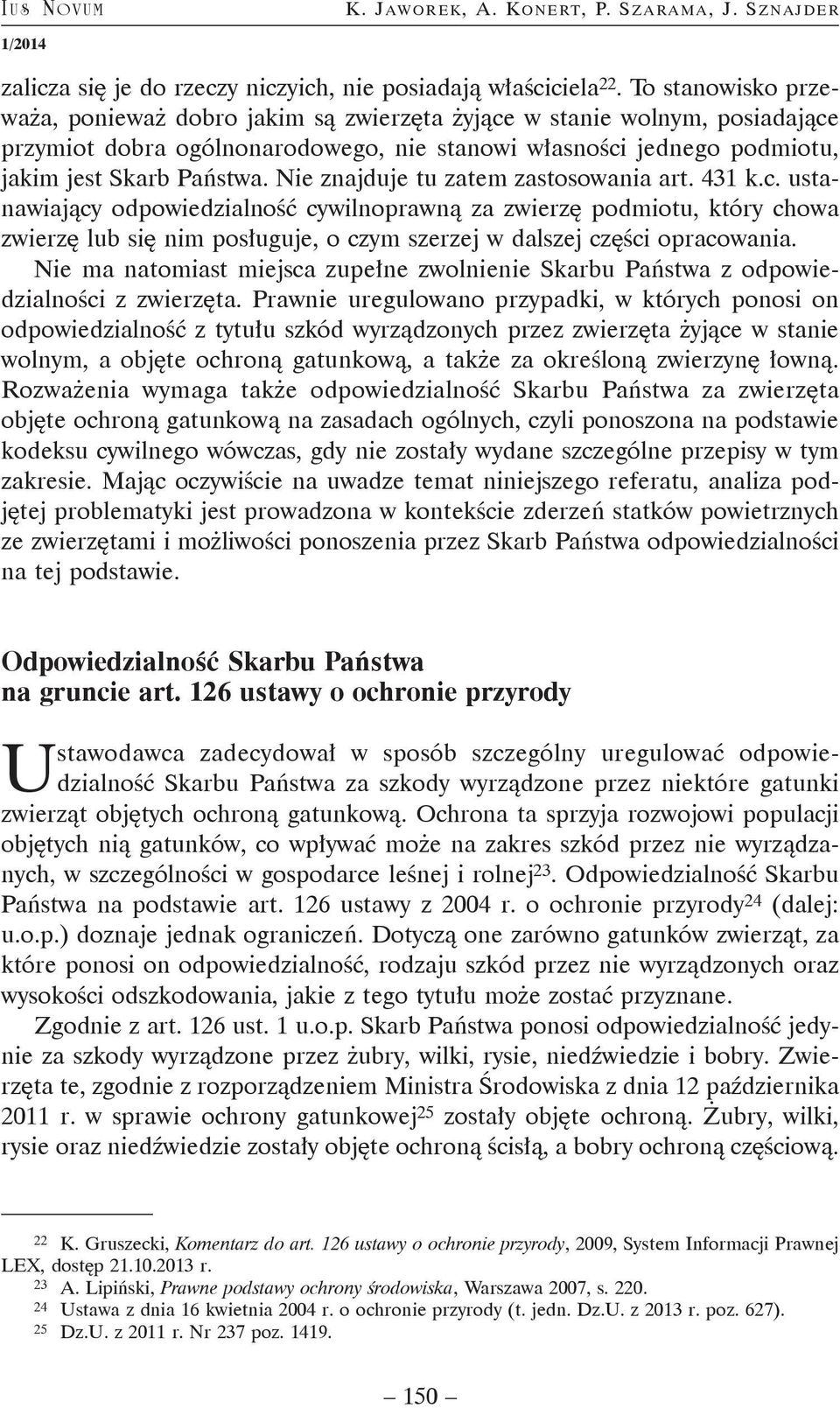 Nie znajduje tu zatem zastosowania art. 431 k.c.