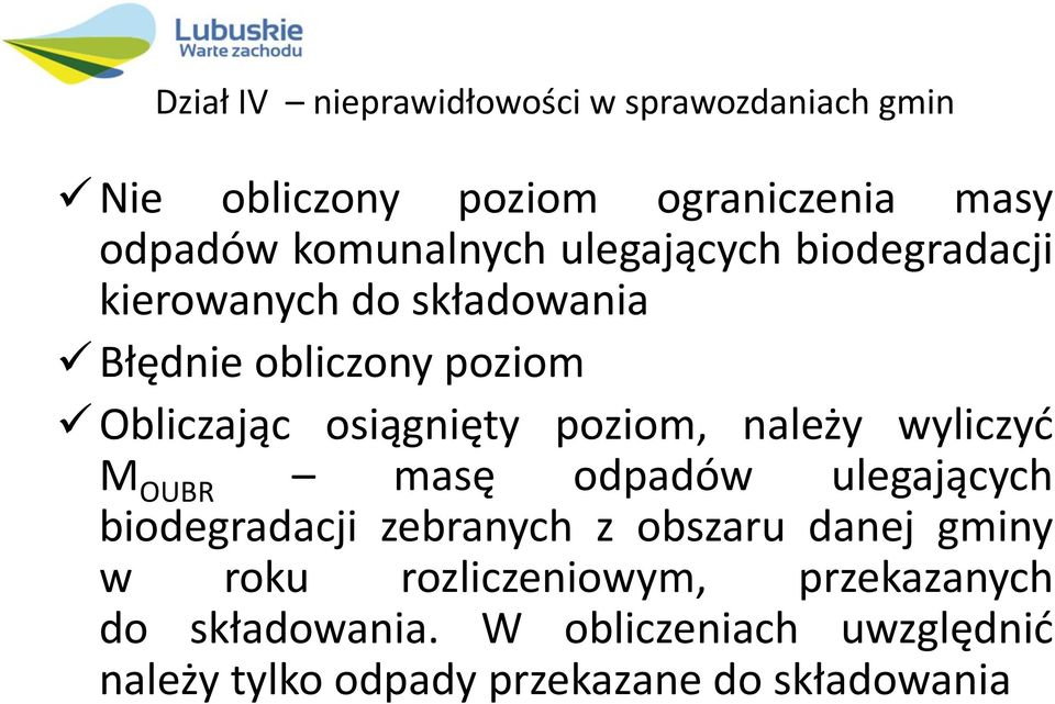 należy wyliczyć M OUBR masę odpadów ulegających biodegradacji zebranych z obszaru danej gminy w roku