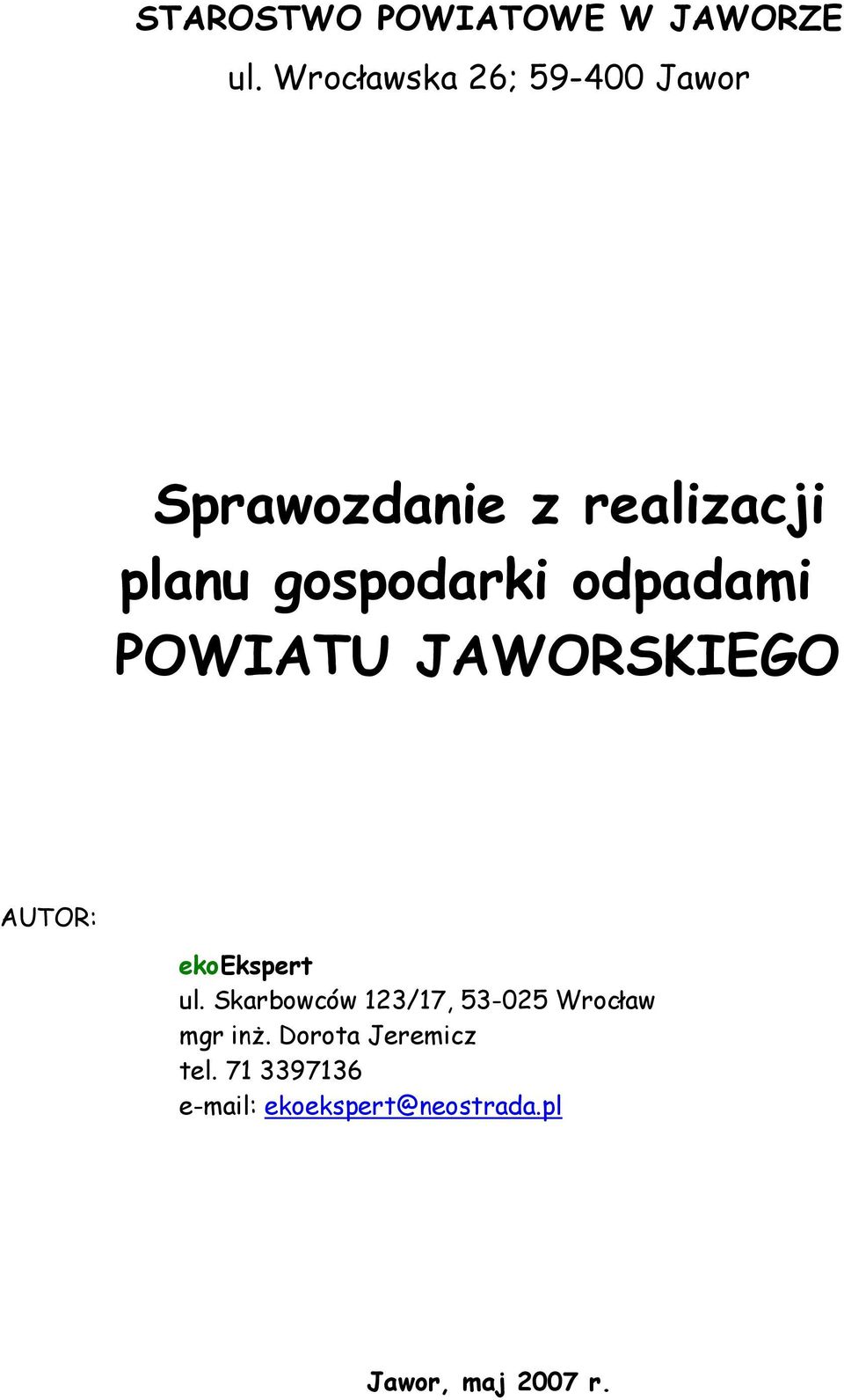 odpadami POWIATU JAWORSKIEGO AUTOR: ekoekspert ul.