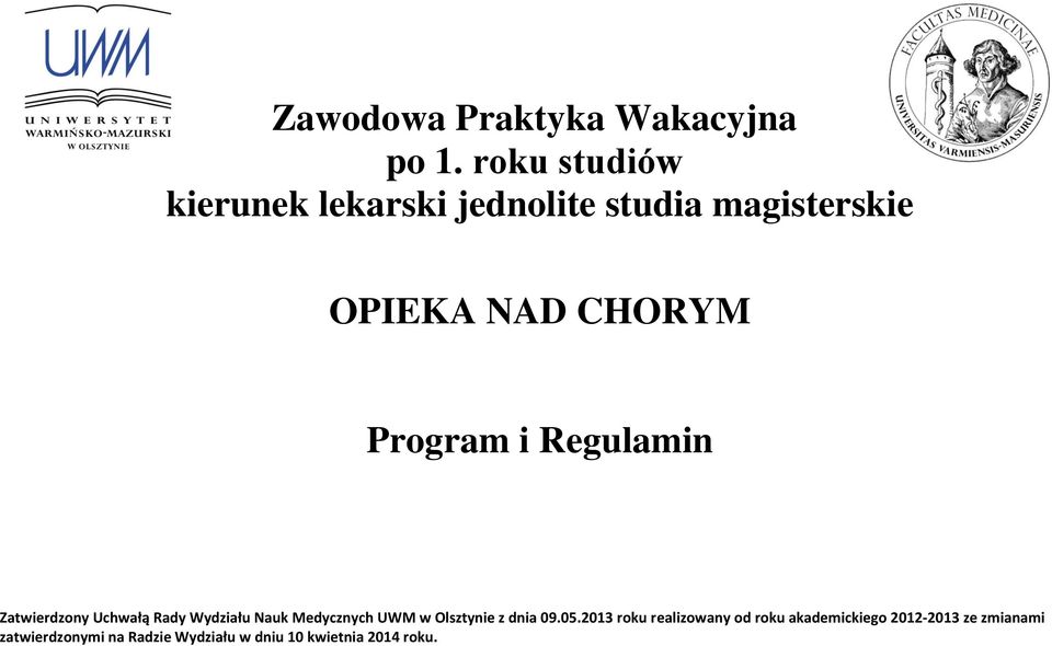 Program i Regulamin Zatwierdzony Uchwałą Rady Wydziału Nauk Medycznych UWM w