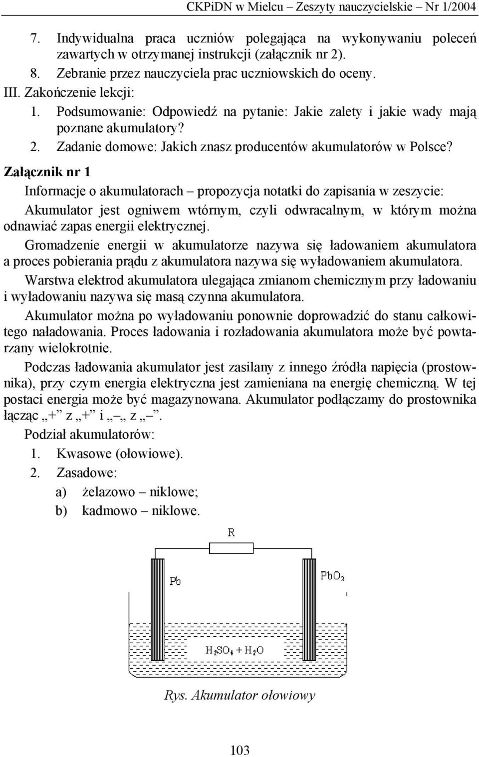 Zadanie domowe: Jakich znasz producentów akumulatorów w Polsce?