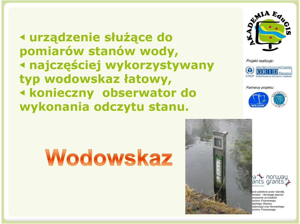 wykorzystywany typ wodowskaz