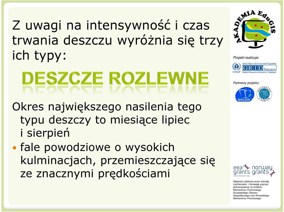 deszczy to miesiące lipiec i sierpień fale powodziowe o