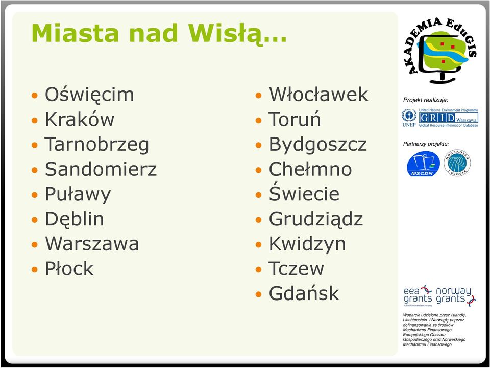 Warszawa Płock Włocławek Toruń