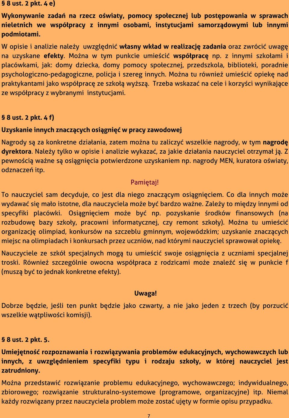 ami i placówkami, jak: domy dziecka, domy pomocy spo?ecznej, przedszkola, biblioteki, poradnie psychologiczno-pedagogiczne, policja i szereg innych. Mo?na tu równie? umie?ci? opiek?