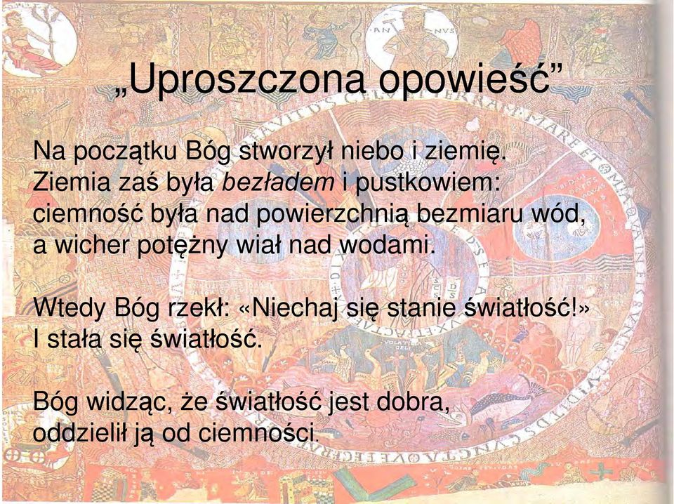 a wicher potężny wiał nad wodami.
