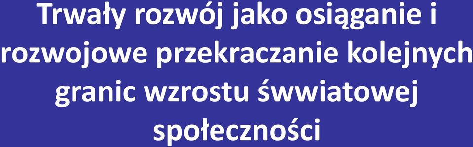 przekraczanie kolejnych