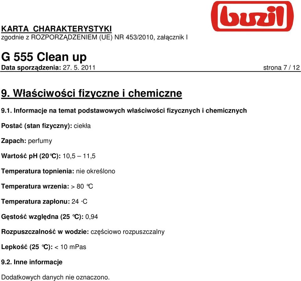 9. Właściwości fizyczne i chemiczne 9.1.