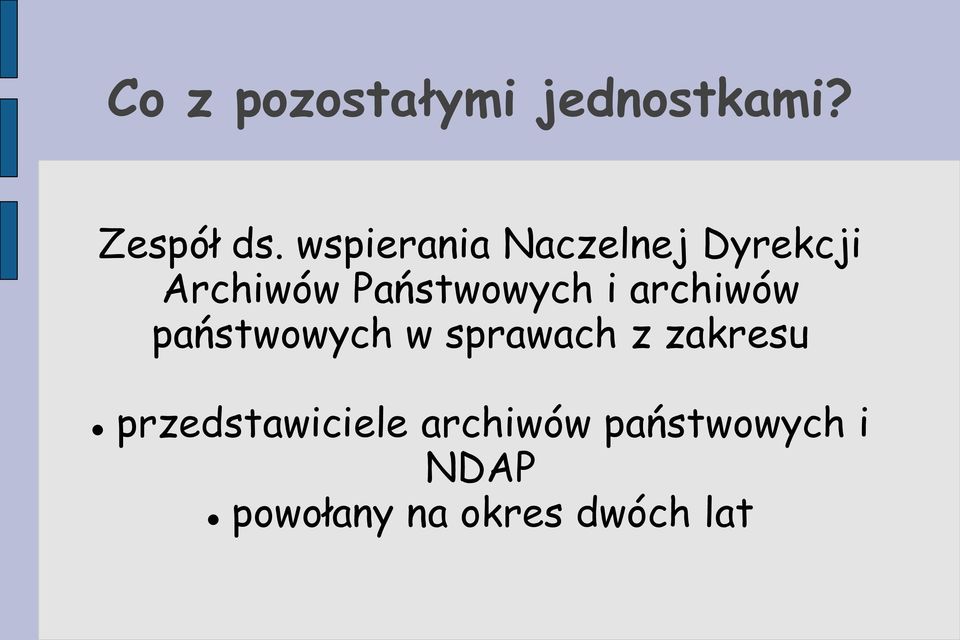 i archiwów państwowych w sprawach z zakresu