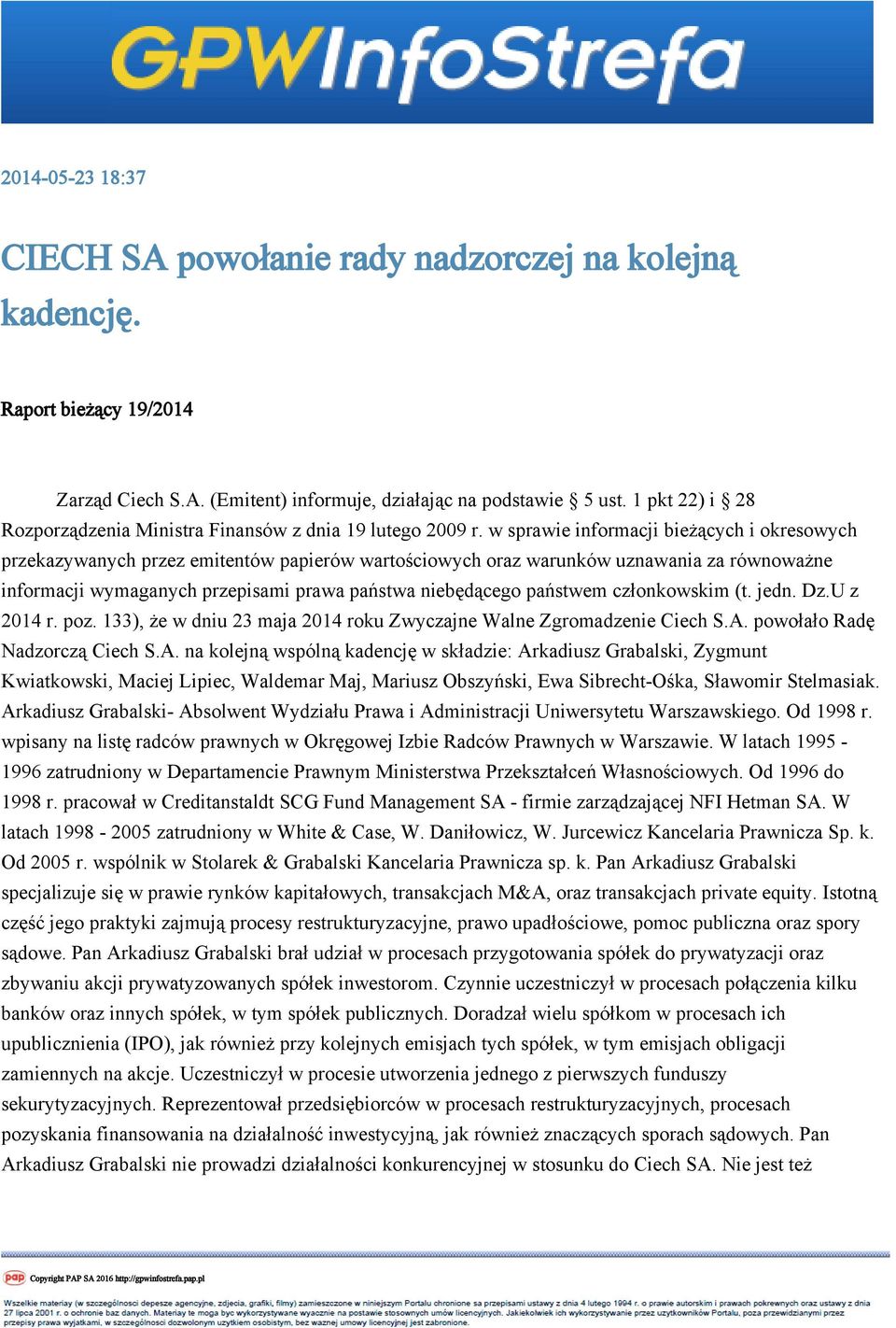 w sprawie informacji bieżących i okresowych przekazywanych przez emitentów papierów wartościowych oraz warunków uznawania za równoważne informacji wymaganych przepisami prawa państwa niebędącego
