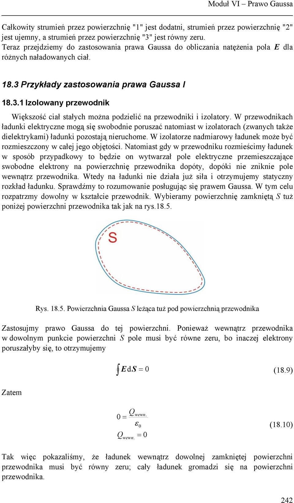 .1 Izolowany pzewodnik Większość ciał stałych można podzielić na pzewodniki i izolatoy.