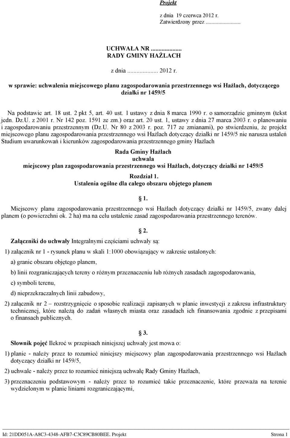 o planowaniu i zagospodarowaniu przestrzennym (Dz.U. Nr 80 z 2003 r. poz.