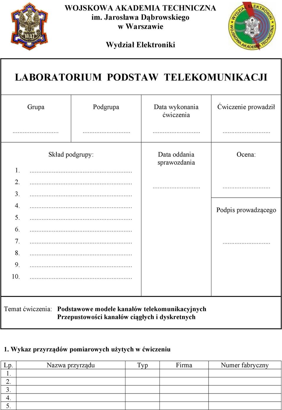 ćwiczenia Ćwiczenie prowadził... Skład podgrupy:.